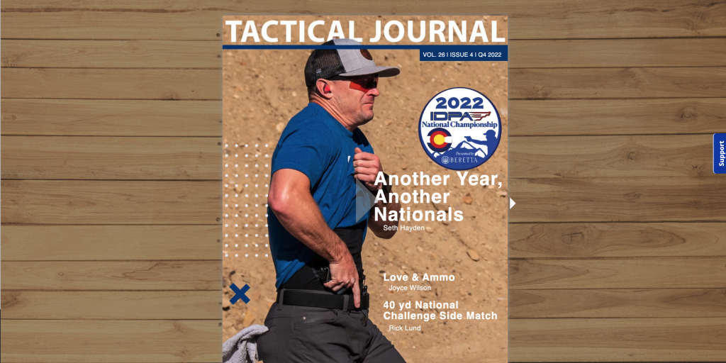 The latest Tactical Journal is out International Defensive Pistol Association